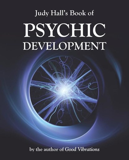 Judy Hall's Book of Psychic Development, Judy H. Hall - Paperback - 9781902405919