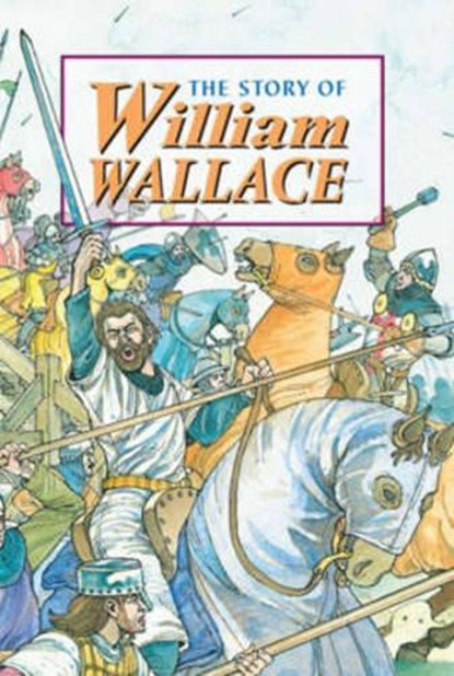 Story of William Wallace, David Ross - Gebonden - 9781902407067