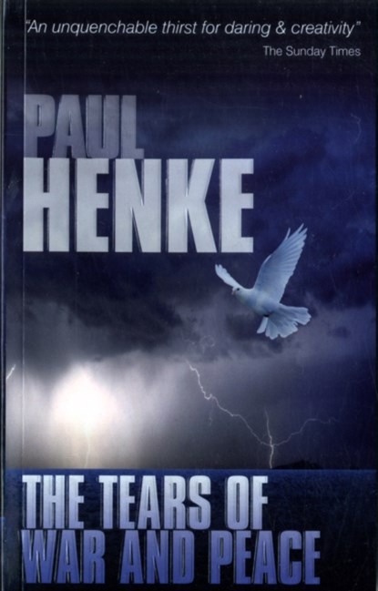 The Tears of War and Peace, Paul Henke - Paperback - 9781902483108