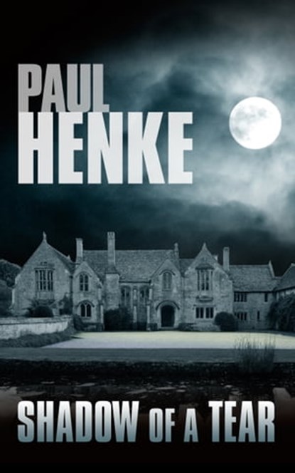 Shadow of a Tear, Paul Henke - Ebook - 9781902483146