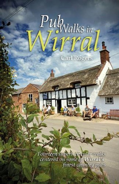 Pub Walks in Wirral, Carl Rogers - Paperback - 9781902512488