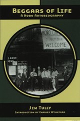 Tully, J: Beggars of Life - Jim Tully - 9781902593784