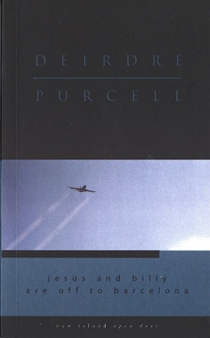 Billy and Jesus are Off to Barcelona, Deirdre (Deceased Author) Purcell - Paperback - 9781902602165