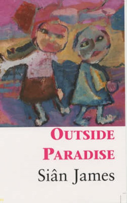 Outside Paradise, Sian James - Paperback - 9781902638195
