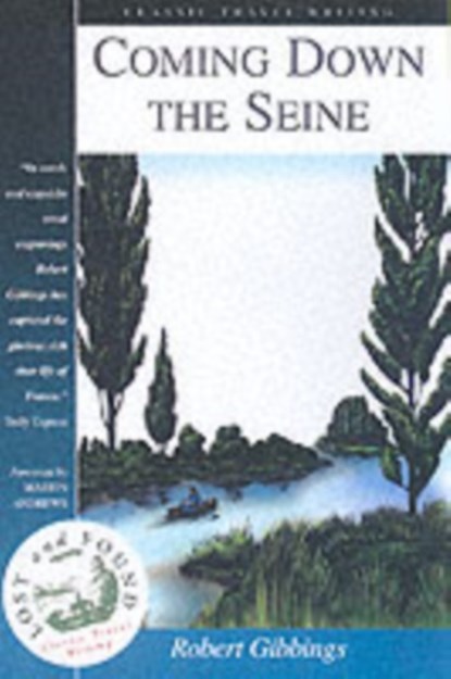 Coming Down the Seine, GIBBINGS,  Robert - Paperback - 9781902669571