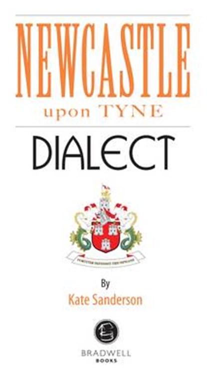 Newcastle Dialect, Kate Sanderson - Paperback - 9781902674506