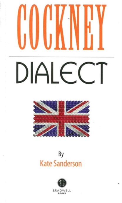 Cockney Dialect, Kate Sanderson - Paperback - 9781902674643