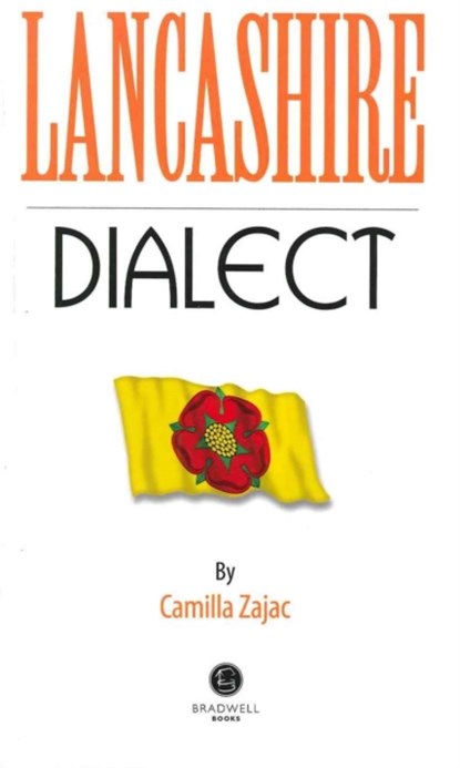 Lancashire Dialect, Camilla Zajac - Paperback - 9781902674964