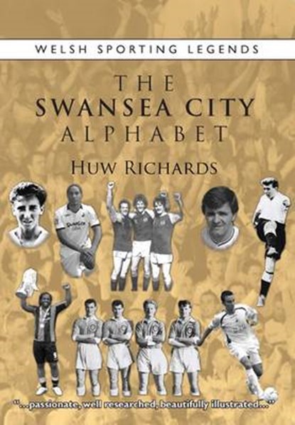 The Swansea City Alphabet, Huw Richards - Paperback - 9781902719283