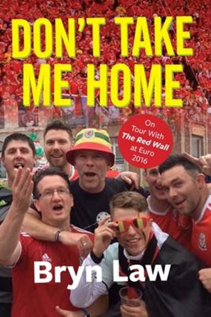 Don't Take Me Home, Bryn Law - Paperback - 9781902719511