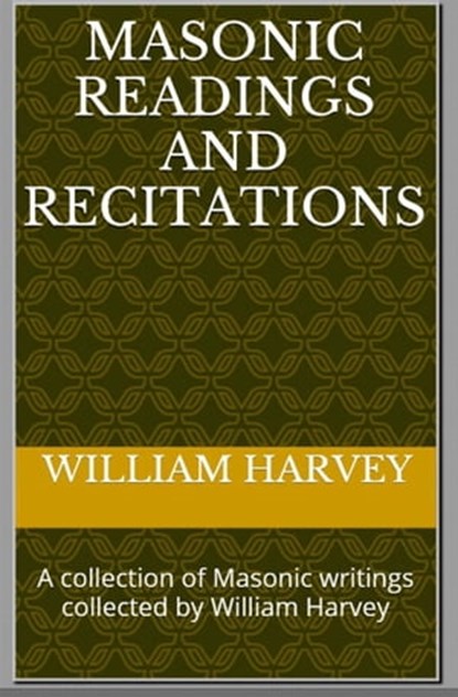 Masonic Readings and Recitations, William Harvey - Ebook - 9781902823454