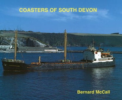 Coasters of South Devon, Bernard McCall - Gebonden - 9781902953304