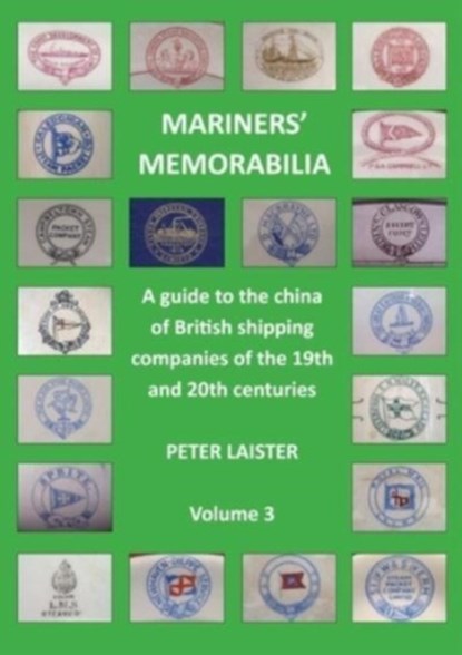 Mariners' Memorabilia Volume 3, Peter Laister - Paperback - 9781902953984