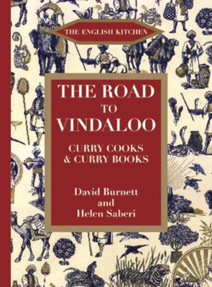 The Road to Vindaloo, David Burnett ; Helen Saberi - Paperback - 9781903018576