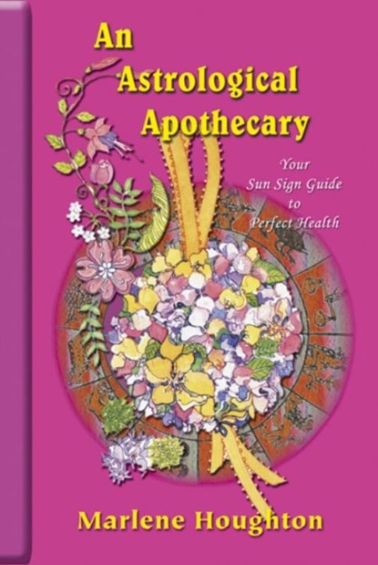 An Astrological Apothecary, Marlene Houghton - Paperback - 9781903065273