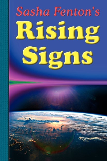 Sasha Fenton's Rising Signs, Sasha (Sasha Fenton) Fenton - Paperback - 9781903065754