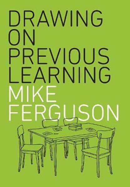 Drawing on Previous Learning, Mike Ferguson - Paperback - 9781903110799