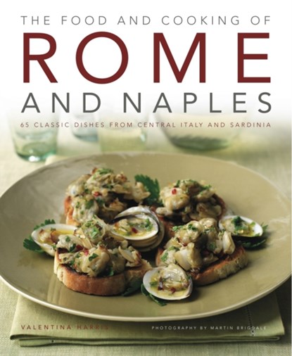 Food and Cooking of Rome and Naples, Valentina Harris - Gebonden - 9781903141885