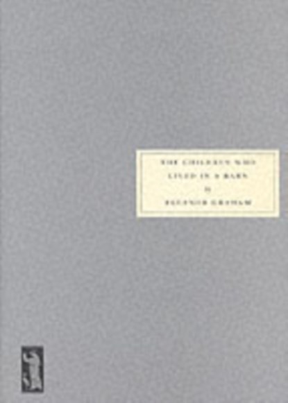 The Children Who Lived in a Barn, Eleanor Graham - Paperback - 9781903155196
