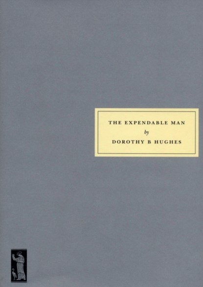 The Expendable Man, Dorothy B. Hughes - Paperback - 9781903155585