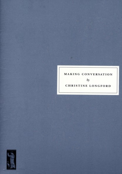 Making Conversation, Christine Longford ; Rachel Billington - Paperback - 9781903155738