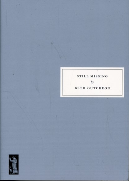 Still Missing, Beth Gutcheon - Paperback - 9781903155783