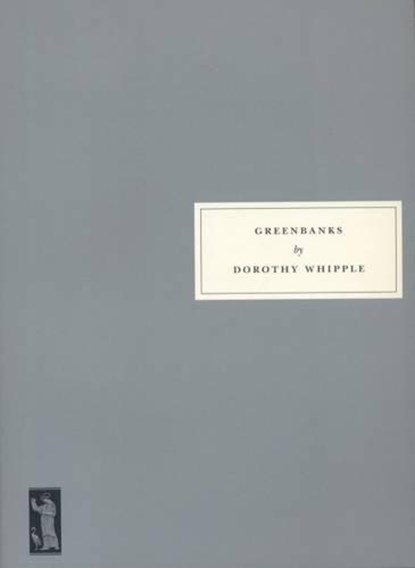 Greenbanks, Dorothy Whipple ; Charles Lock - Paperback - 9781903155851