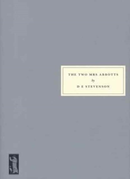 The Two Mrs Abbotts, D. E. Stevenson - Paperback - 9781903155943