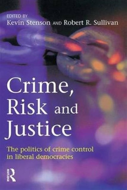 Crime, Risk and Justice, Kevin Stenson ; Robert Sullivan - Gebonden - 9781903240397