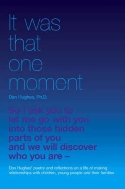 It Was That One Moment..., Daniel A. Hughes - Paperback - 9781903269213