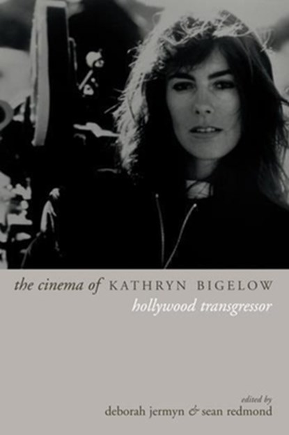 The Cinema of Kathryn Bigelow, Deborah Jermun - Paperback - 9781903364420