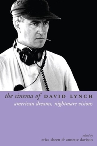 The Cinema of David Lynch, Erica Sheen - Gebonden - 9781903364864