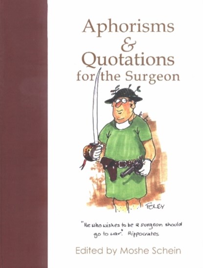Aphorisms & Quotations for the Surgeon, Professor Moshe Schein - Gebonden - 9781903378113