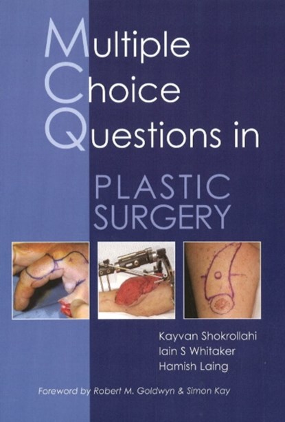 MCQs in Plastic Surgery, Dr Kayvan Shokrollahi ; Dr Iain S Whitaker ; Dr Hamish Laing - Paperback - 9781903378663