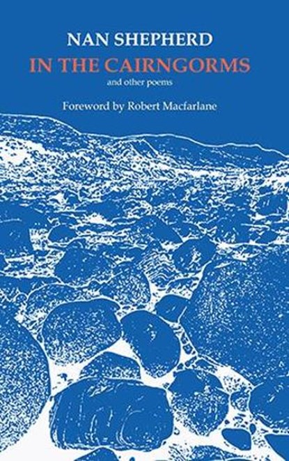 In The Cairngorms, Nan Shepherd - Paperback - 9781903385333