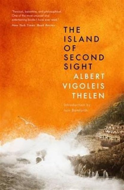 The Island Of Second Sight, Albert Vigoleis Thelen - Paperback - 9781903385555