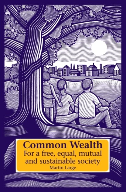 Common Wealth, Martin Large - Gebonden - 9781903458983