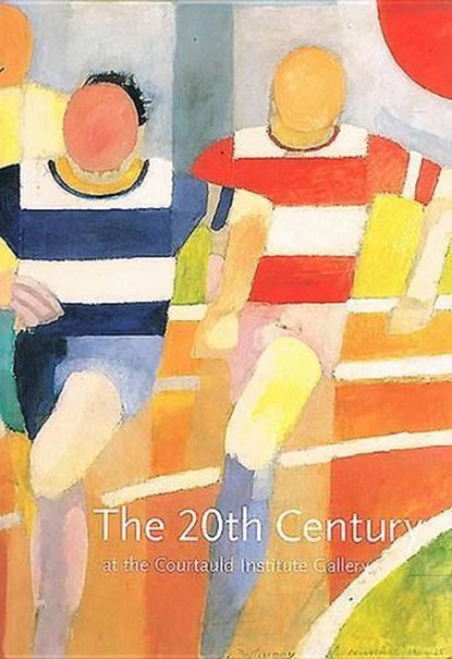 The Twentieth Century at the Courtauld, Shulamith Behr - Paperback - 9781903470077