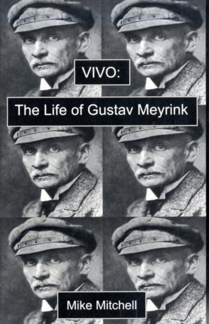 Vivo: the Life of Gustav Meyrink, Mike Mitchell - Paperback - 9781903517697