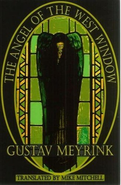The Angel of the West Window, Gustav Meyrink - Paperback - 9781903517819
