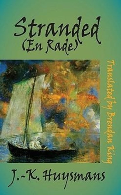 Huysmans, J: Stranded, Joris-Karl Huysmans - Paperback - 9781903517840