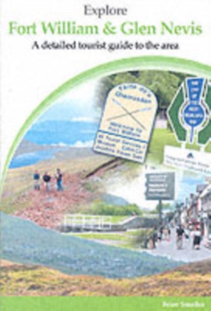 Explore Fort William and Glen Nevis, Brian Smailes - Paperback - 9781903568255