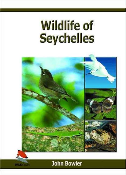 Wildlife of Seychelles, John Bowler - Gebonden - 9781903657140