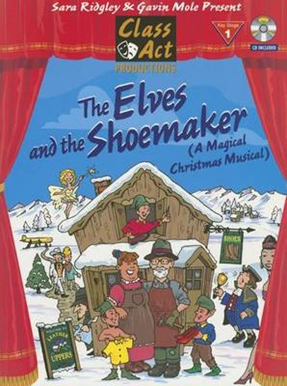 Elves and The Shoemaker (+CD), Gavin Mole ; Sara Ridgley - Paperback - 9781903692721