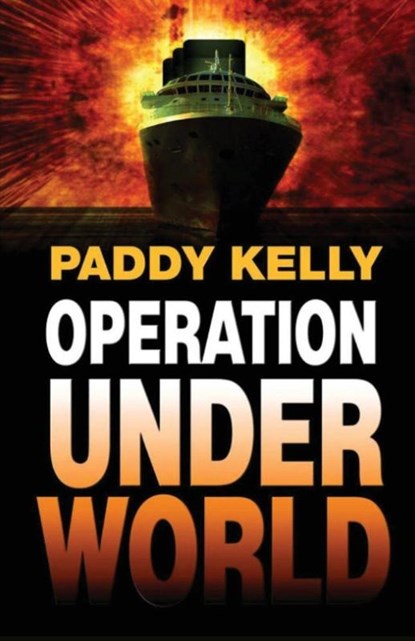 Operation Underworld, Paddy Kelly - Paperback - 9781904086710