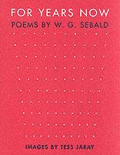 For Years Now, SEBALD,  W. G. - Paperback - 9781904095095