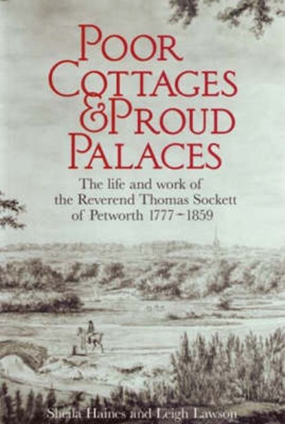 Poor Cottages and Proud Palaces, Sheila Haines ; Leigh Lawson - Paperback - 9781904109167