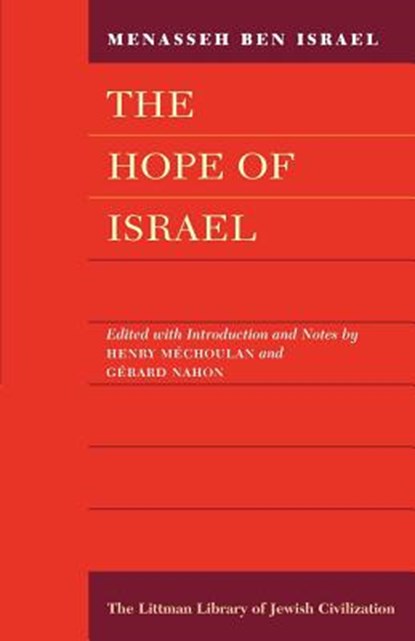 The Hope of Israel, Menasseh Ben-Israel - Paperback - 9781904113201