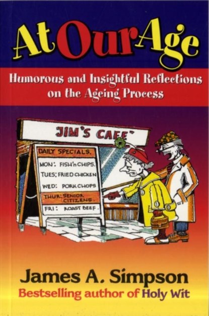 At Our Age, James A. Simpson - Paperback - 9781904246343