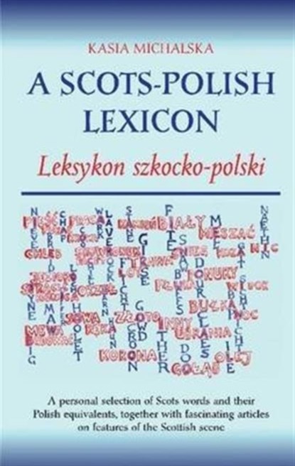 A Scots-Polish Lexicon, Kasia Michalska - Paperback - 9781904246428